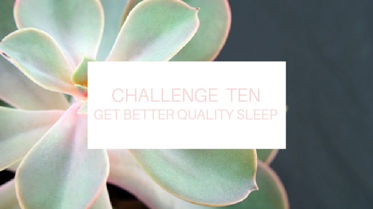 Healthy Storylines Challenge Ten (Get Better Quality Sleep)